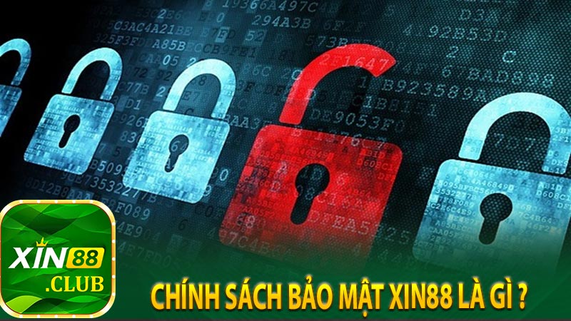 Chính sách bảo mật xin88 là gì ? 